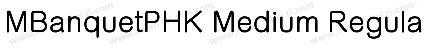 MBanquetPHK Medium Regular字体转换